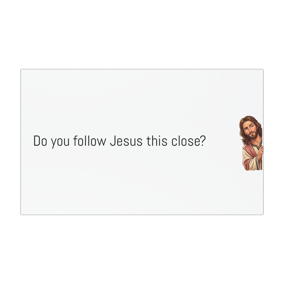 Jesus Car Magnet – "Do You Follow Jesus This Close?" Bumper Sticker Magnet