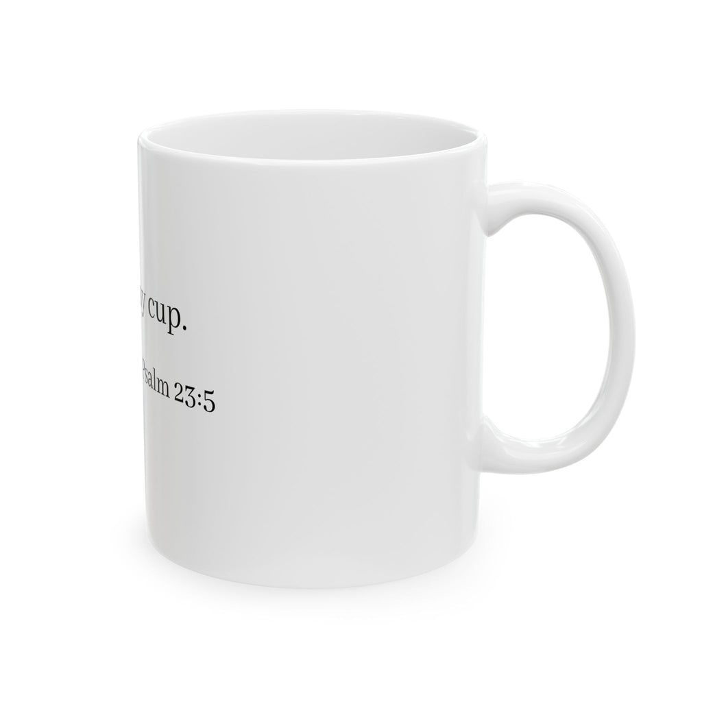 Inspirational Scripture Mug — "Jesus is the Lord of my cup. — Psalm 23:5" Ceramic Coffee Mug (11oz, 15oz)