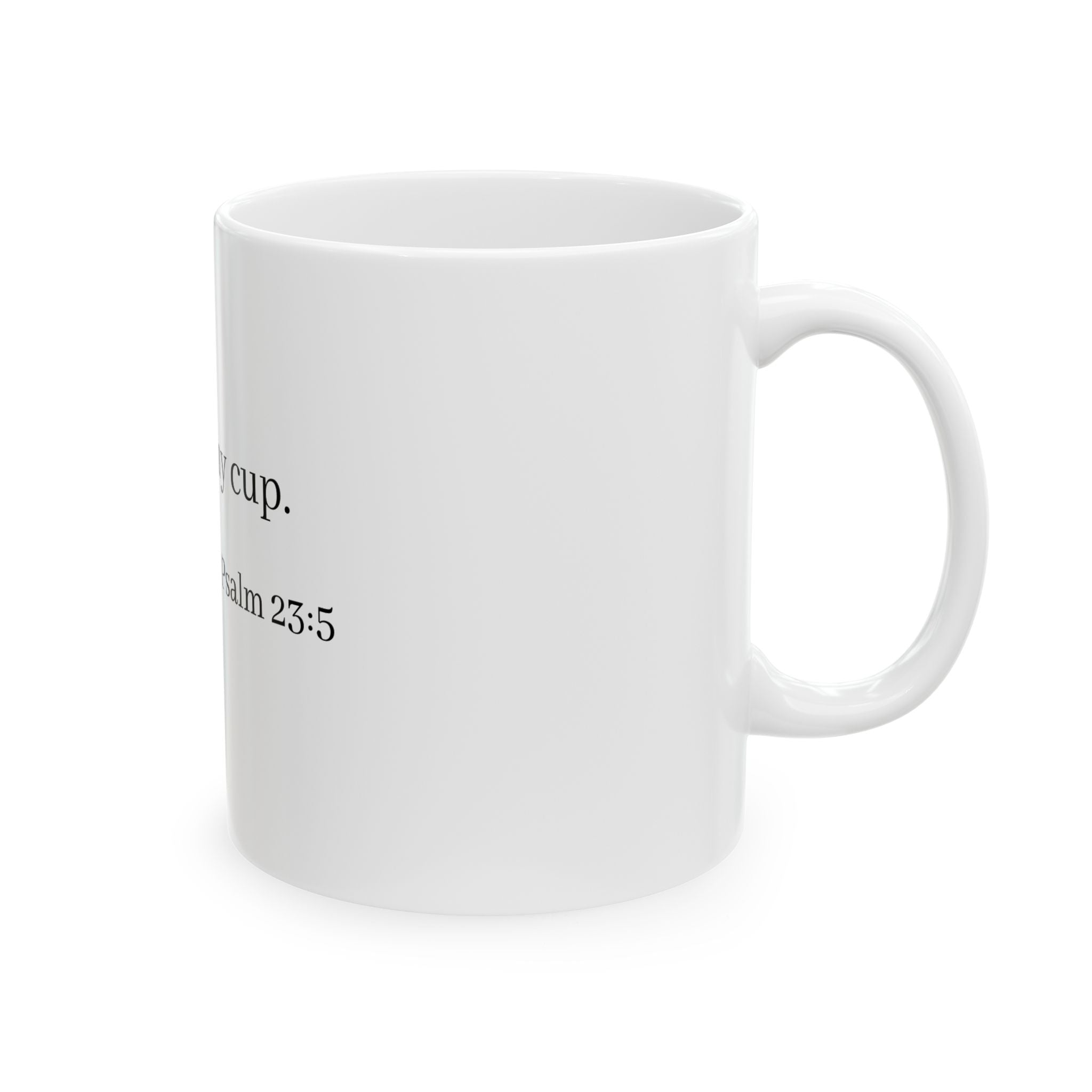 Inspirational Scripture Mug — "Jesus is the Lord of my cup. — Psalm 23:5" Ceramic Coffee Mug (11oz, 15oz)