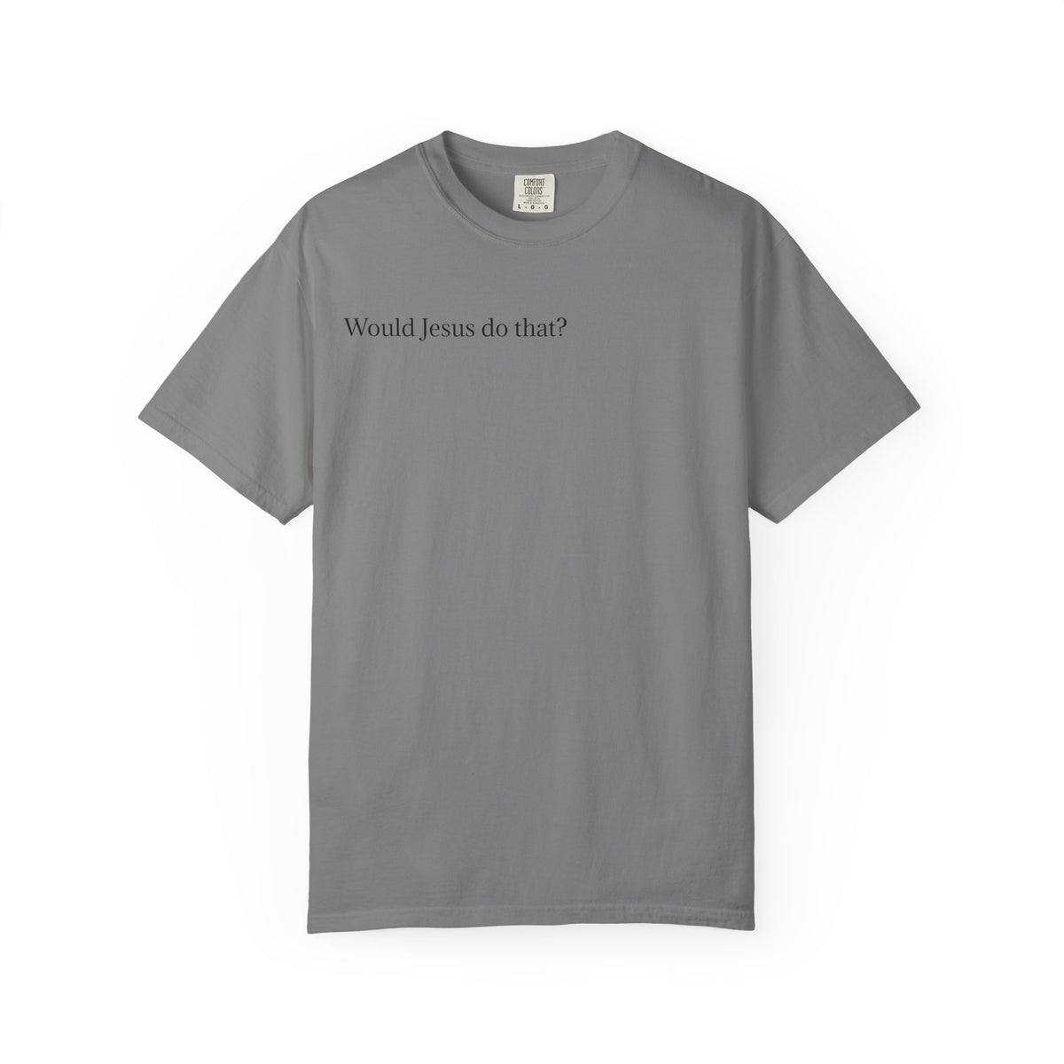 Jesus Peeking T‑Shirt — "Would Jesus do that?" Christian Graphic Tee