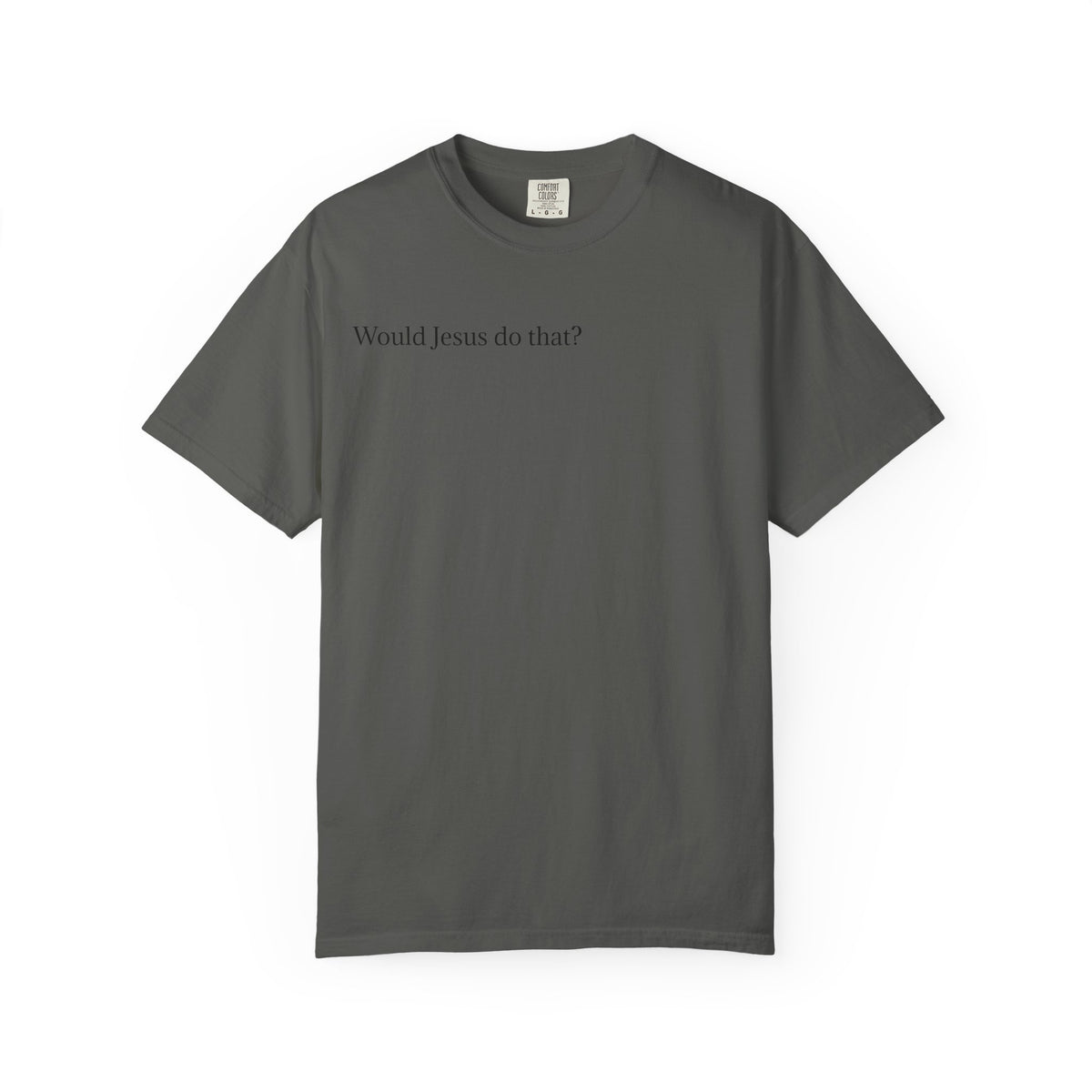 Jesus Peeking T‑Shirt — "Would Jesus do that?" Christian Graphic Tee
