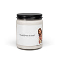 Would Jesus Do That? 9oz Scented Soy Candle