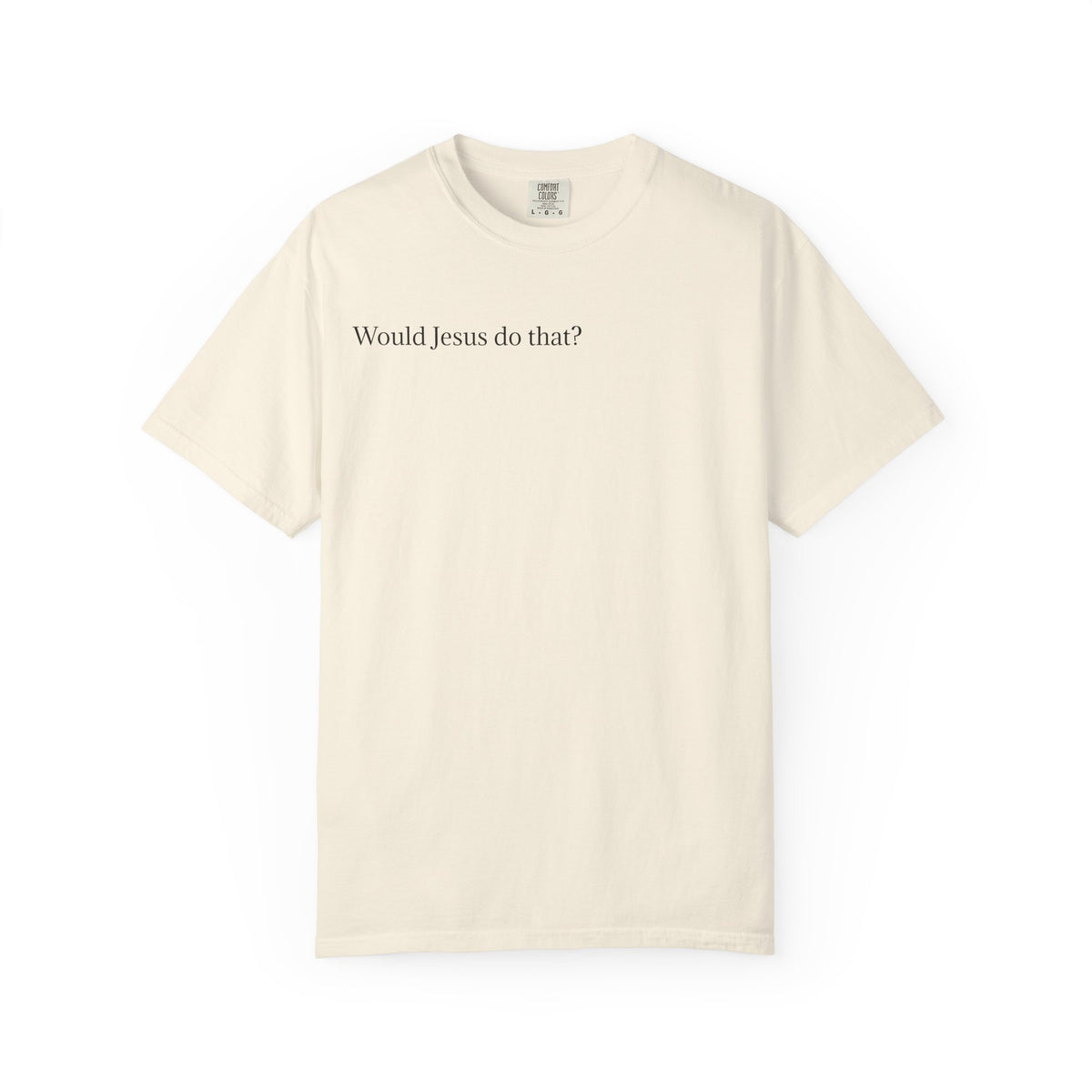 Jesus Peeking T‑Shirt — "Would Jesus do that?" Christian Graphic Tee