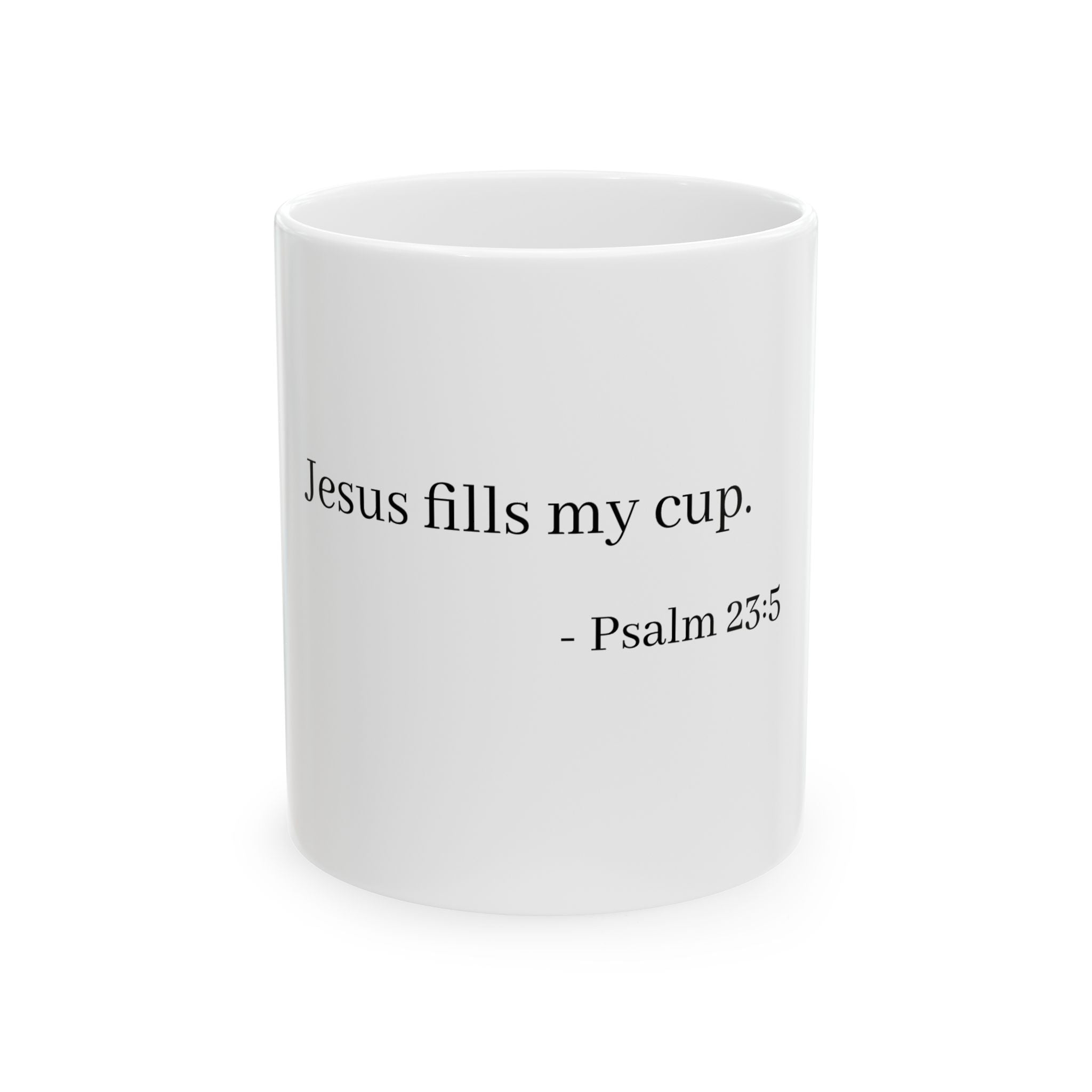 Inspirational Scripture Mug — "Jesus is the Lord of my cup. — Psalm 23:5" Ceramic Coffee Mug (11oz, 15oz)